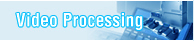 Video Processer